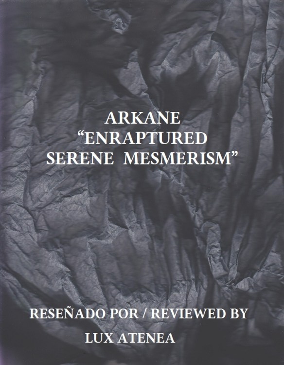 ARKANE - ENRAPTURED SERENE MESMERISM