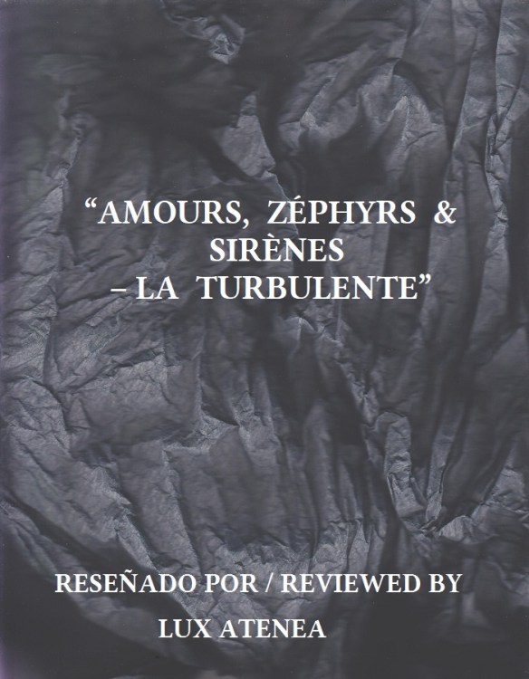 AMOURS ZÉPHYRS &amp; SIRÈNES – LA TURBULENTE