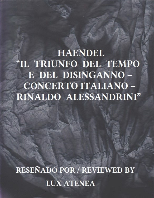 HAENDEL - IL TRIUNFO DEL TEMPO E DEL DISINGANNO