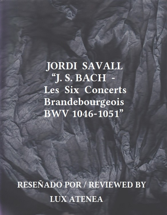 JORDI SAVALL BACH Les Six Concerts Brandebourgeois