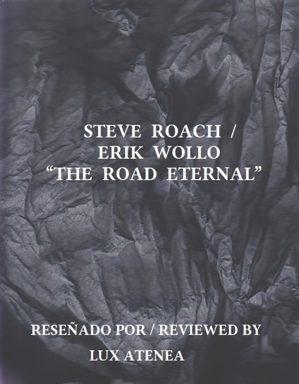 STEVE ROACH ERIK WOLLO - THE ROAD ETERNAL