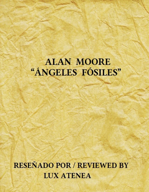 ALAN MOORE - ANGELES FOSILES