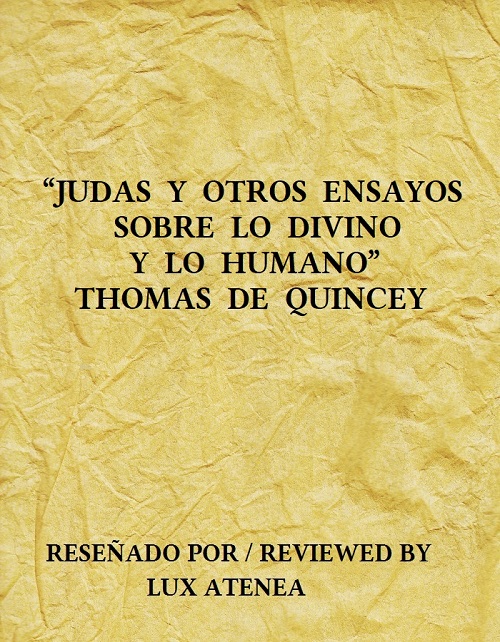 THOMAS DE QUINCEY JUDAS Y OTROS ENSAYOS SOBRE LO DIVINO Y LO HUMANO