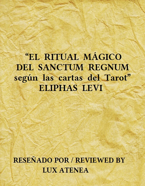 EL RITUAL MÁGICO DEL SANCTUM REGNUM ELIPHAS LEVI