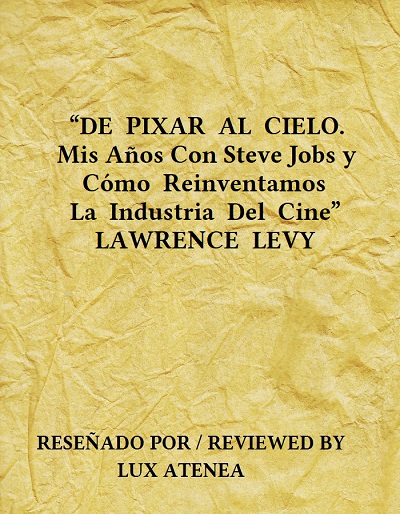 DE PIXAR AL CIELO LAWRENCE LEVY