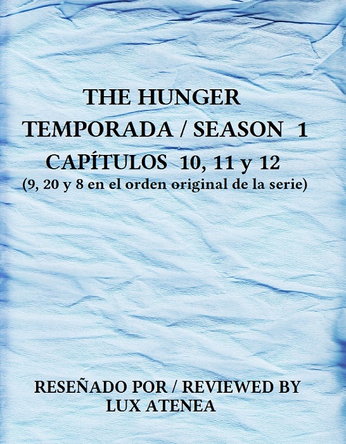 THE HUNGER SEASON 1 CAPÍTULOS 10, 11 y 12