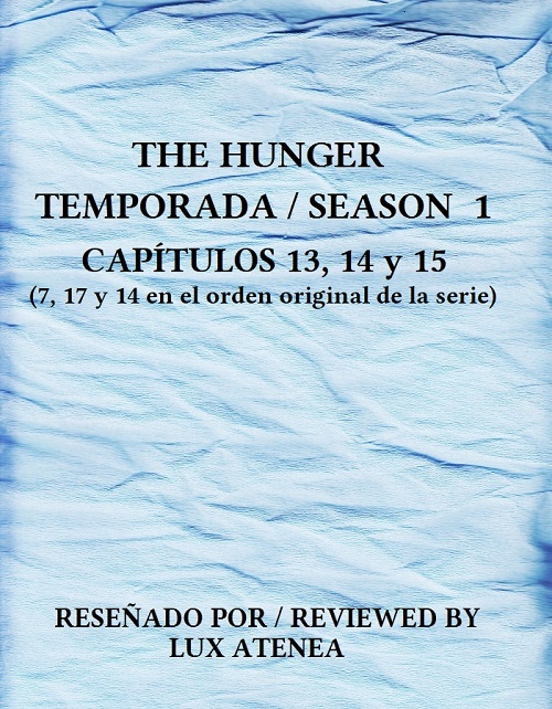 THE HUNGER SEASON 1 – CAPITULOS 13, 14 y 15