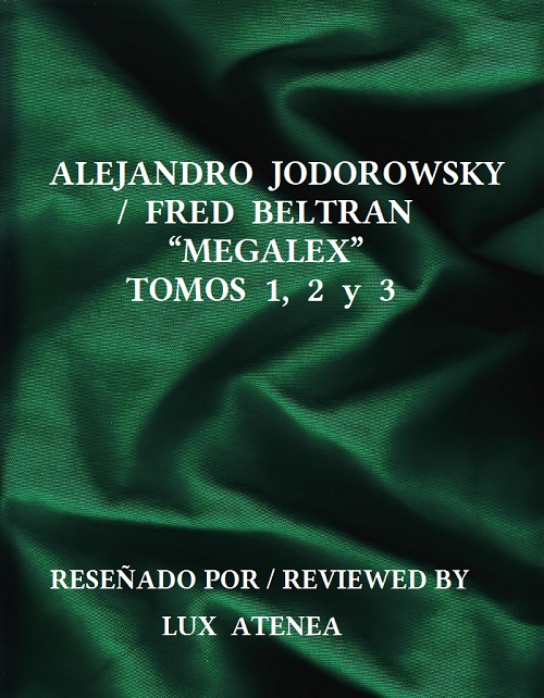 ALEJANDRO JODOROWSKY FRED BELTRAN MEGALEX TOMOS 1, 2 y 3