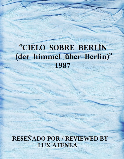 CIELO SOBRE BERLIN der himmel über Berlin 1987