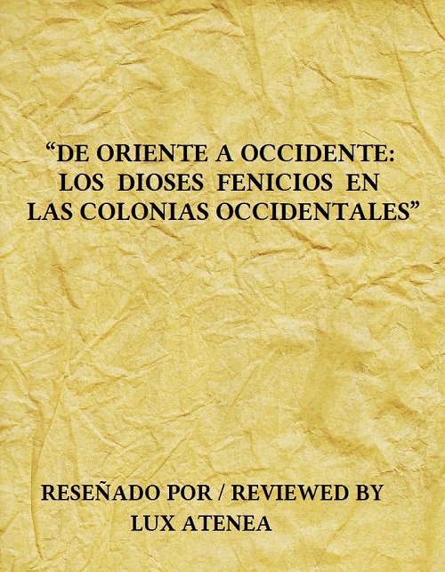 DE ORIENTE A OCCIDENTE LOS DIOSES FENICIOS EN LAS COLONIAS OCCIDENTALES