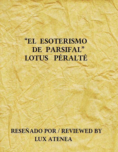 EL ESOTERISMO DE PARSIFAL- LOTUS PERALTE