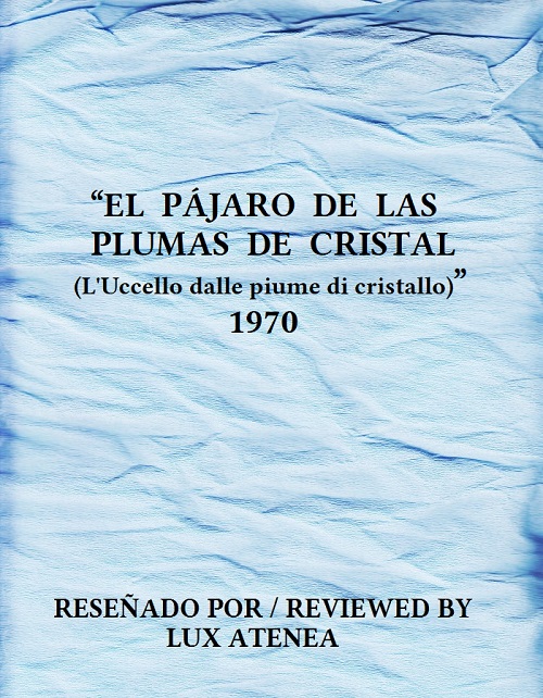 EL PAJARO DE LAS PLUMAS DE CRISTAL L'Uccello dalle piume di cristallo 1970