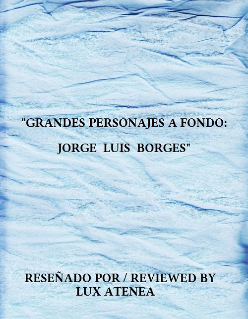 Jorge Luis Borges Grandes Personajes A Fondo