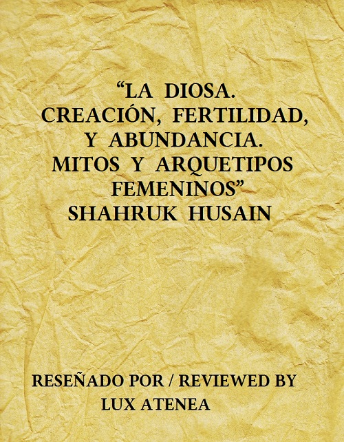 LA DIOSA CREACION FERTILIDAD ABUNDANCIA MITOS Y ARQUETIPOS FEMENINOS