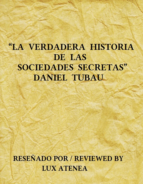 LA VERDADERA HISTORIA DE LAS SOCIEDADES SECRETAS