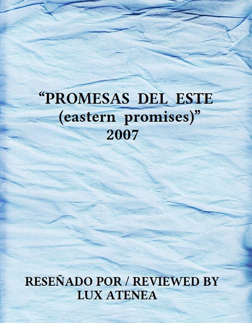 PROMESAS DEL ESTE eastern promises 2007
