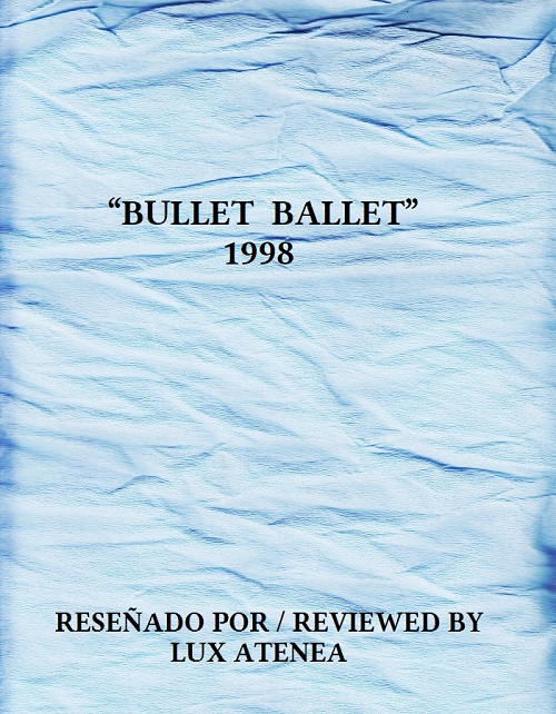 BULLET BALLET 1998