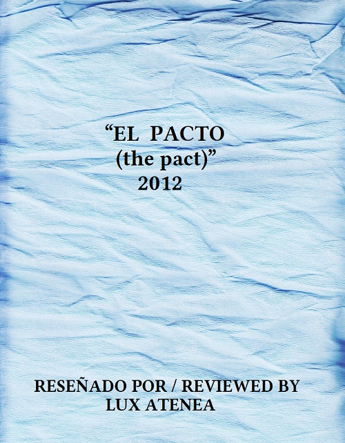 EL PACTO the pact 2012