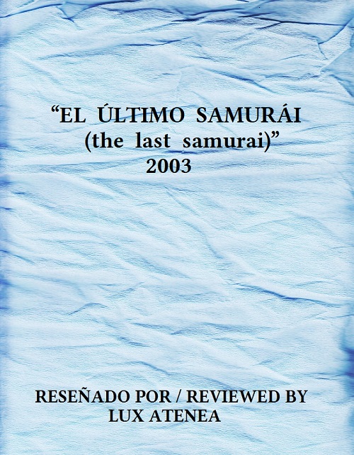 EL ULTIMO SAMURAI the last samurai 2003