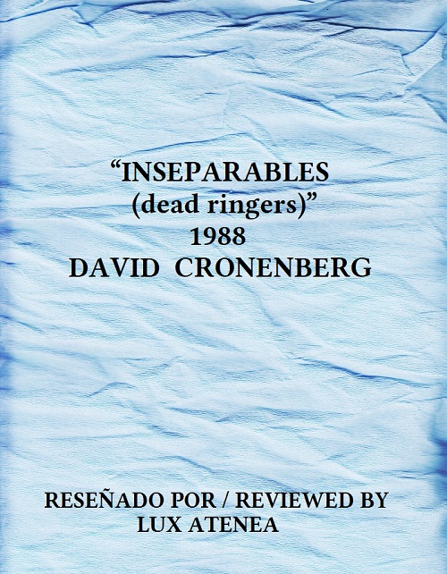 INSEPARABLES dead ringers 1988 - DAVID CRONENBERG