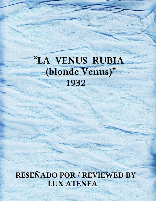 LA VENUS RUBIA blonde Venus 1932
