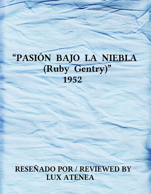 PASION BAJO LA NIEBLA Ruby Gentry 1952