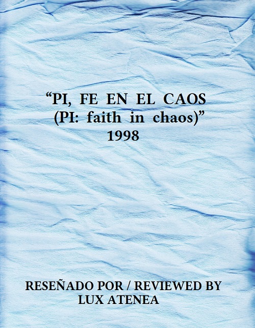 PI, FE EN EL CAOS PI faith in chaos 1998