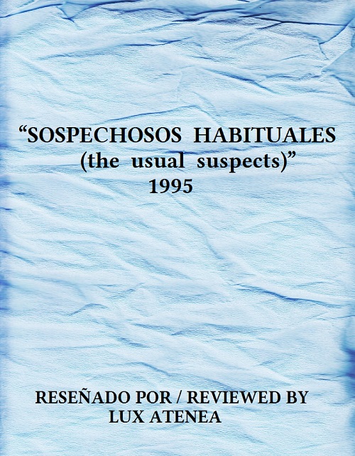 SOSPECHOSOS HABITUALES the usual suspects 1995