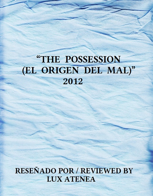 THE POSSESSION EL ORIGEN DEL MAL 2012