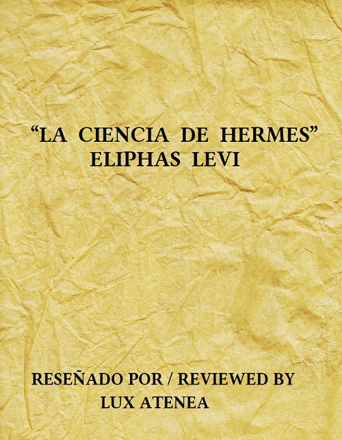 ELIPHAS LEVI LA CIENCIA DE HERMES