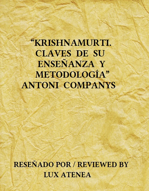 KRISHNAMURTI CLAVES DE SU ENSEÑANZA Y METODOLOGIA