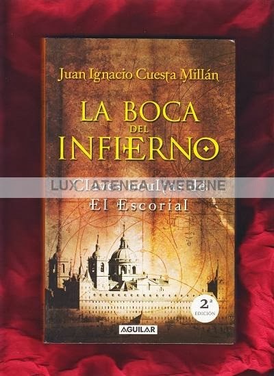 LA BOCA DEL INFIERNO CLAVES OCULTAS DE EL ESCORIAL AGUILAR SANTILLANA