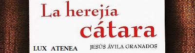 LA HEREJIA CATARA JESUS AVILA GRANADOS pic1