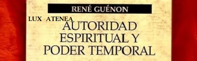 RENE GUENON AUTORIDAD ESPIRITUAL Y PODER TEMPORAL PAIDOS pic1