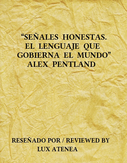 SEÑALES HONESTAS EL LENGUAJE QUE GOBIERNA EL MUNDO