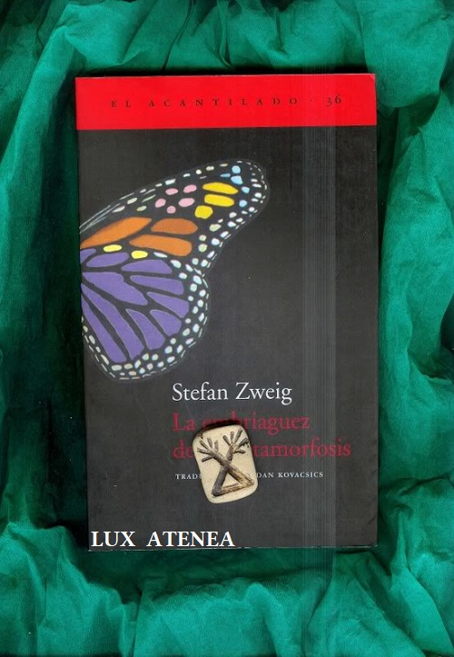 STEFAN ZWEIG LA EMBRIAGUEZ DE LA METAMORFOSIS EL ACANTILADO