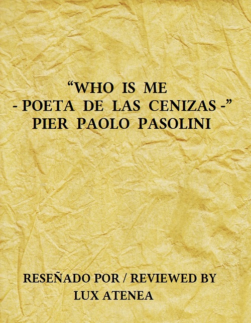 WHO IS ME POETA DE LAS CENIZAS PIER PAOLO PASOLINI