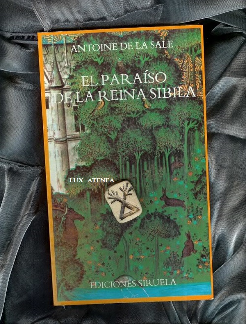ANTOINE DE LA SALE EL PARAISO DE LA REINA SIBILA SIRUELA