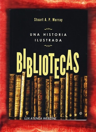 BIBLIOTECAS UNA HISTORIA ILUSTRADA LA ESFERA DE LOS LIBROS