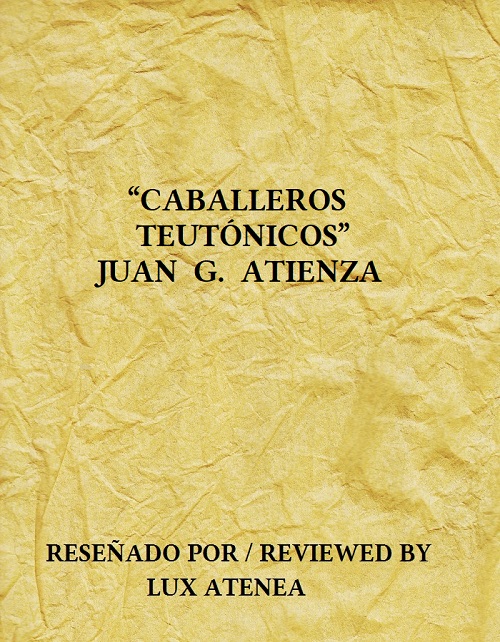 CABALLEROS TEUTONICOS JUAN G ATIENZA