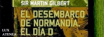 EL DESEMBARCO DE NORMANDIA EL DIA D SIR MARTIN GILBERT ALTAYA pic1