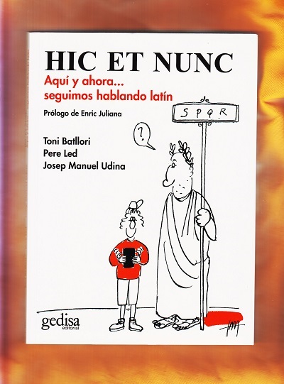 HIC ET NUNC Aqui y ahora seguimos hablando latin GEDISA