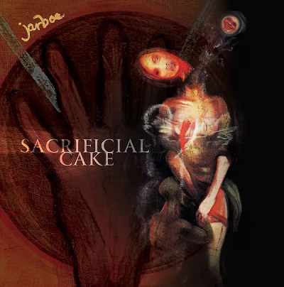 JARBOE SACRIFICIAL CAKE THE CIRCLE MUSIC