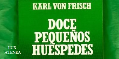 KARL von FRISCH DOCE PEQUEÑOS HUESPEDES SALVAT pic1