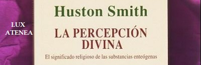 LA PERCEPCION DIVINA EL SIGNIFICADO RELIGIOSO DE LAS SUBSTANCIAS ENTEOGENAS HUSTON SMITH KAIROS pic1