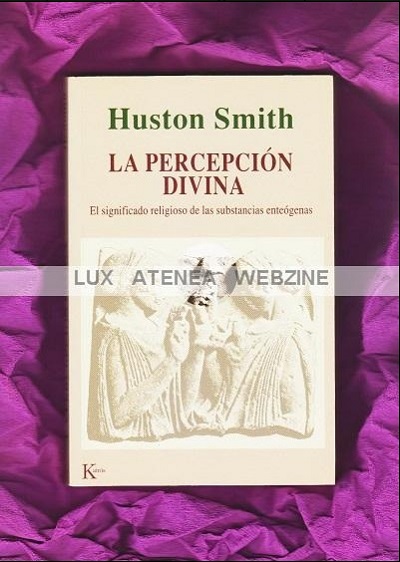 LA PERCEPCION DIVINA EL SIGNIFICADO RELIGIOSO DE LAS SUBSTANCIAS ENTEOGENAS HUSTON SMITH KAIROS