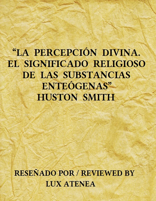 LA PERCEPCION DIVINA EL SIGNIFICADO RELIGIOSO DE LAS SUBSTANCIAS ENTEOGENAS HUSTON SMITH