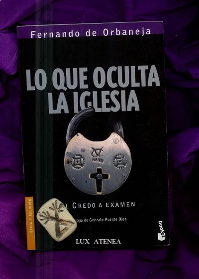 LO QUE OCULTA LA IGLESIA FERNANDO DE ORBANEJA ESPASA CALPE