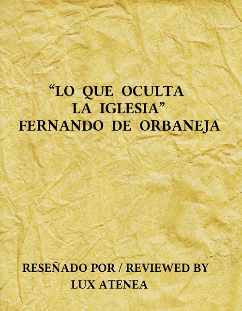 LO QUE OCULTA LA IGLESIA FERNANDO DE ORBANEJA