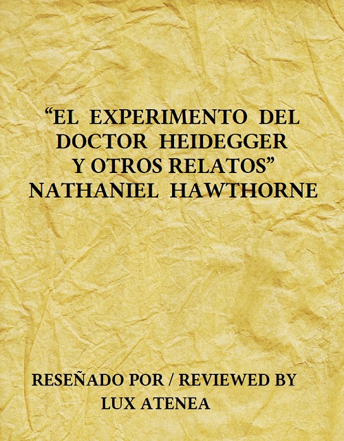 NATHANIEL HAWTHORNE EL EXPERIMENTO DEL DOCTOR HEIDEGGER Y OTROS RELATOS